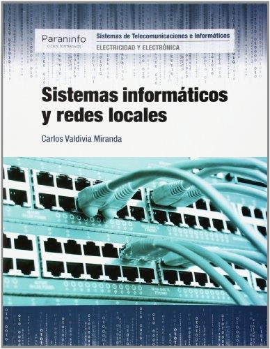 SISTEMAS INFORMÁTICOS Y REDES LOCALES | 9788497324496 | VALDIVIA MIRANDA, CARLOS | Galatea Llibres | Llibreria online de Reus, Tarragona | Comprar llibres en català i castellà online