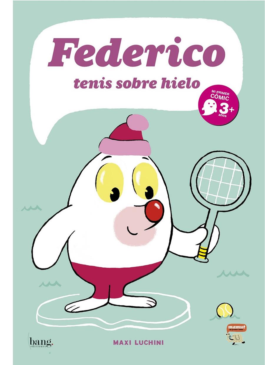 FEDERICO TENIS SOBRE HIELO | 9788493605872 | LUCHINI, MAXIMILIANO | Galatea Llibres | Librería online de Reus, Tarragona | Comprar libros en catalán y castellano online