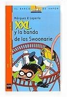 XXL Y LA BANDA DE LOS SWOONARIE | 9788467535068 | MÀRQUEZ TAÑÁ, EDUARD | Galatea Llibres | Librería online de Reus, Tarragona | Comprar libros en catalán y castellano online