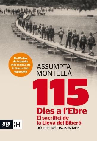 115 DIES A L'EBRE | 9788415642183 | MONTELLÀ, ASSUMPTA | Galatea Llibres | Llibreria online de Reus, Tarragona | Comprar llibres en català i castellà online