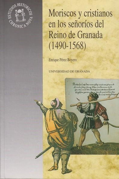 MORISCOS YCRISTIANOS EN LOS SEÑORESDELREINO DE GRANADA | 9788433823588 | PEREZ BOYERO, E. | Galatea Llibres | Llibreria online de Reus, Tarragona | Comprar llibres en català i castellà online