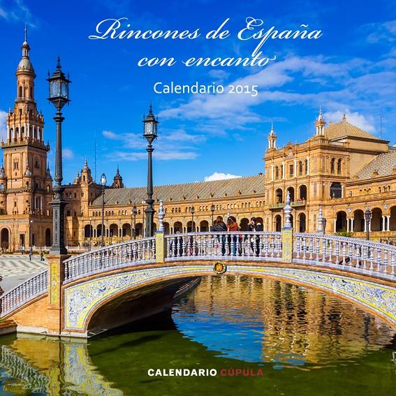 CALENDARIO RINCONES DE ESPAÑA CON ENCANTO 2015 | 9788448019723 | Galatea Llibres | Llibreria online de Reus, Tarragona | Comprar llibres en català i castellà online