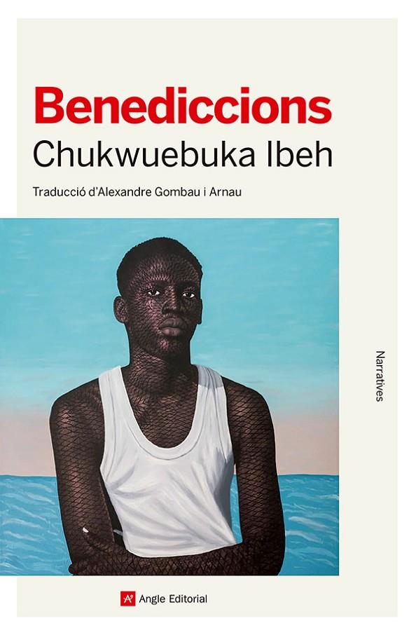 BENEDICCIONS | 9788410112490 | IBEH, CHUKWUEBUKA | Galatea Llibres | Llibreria online de Reus, Tarragona | Comprar llibres en català i castellà online