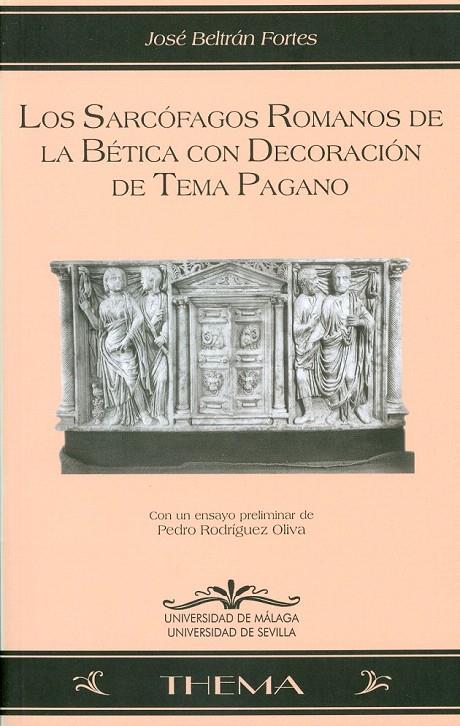 SARCOFAGOS ROMANOS DE LA BETICA CON DECORACION PAGANA, LOS | 9788474967388 | BELTRAN FORTES, JOSE | Galatea Llibres | Librería online de Reus, Tarragona | Comprar libros en catalán y castellano online