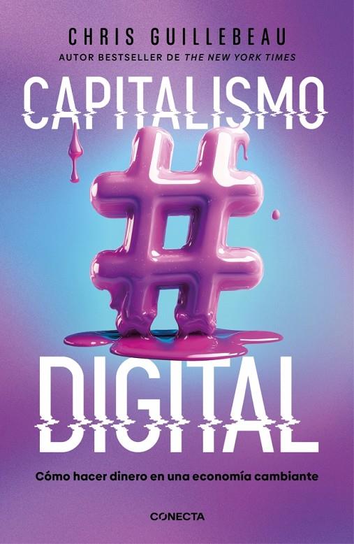 CAPITALISMO DIGITAL | 9788418053498 | GUILLEBEAU, CHRIS | Galatea Llibres | Librería online de Reus, Tarragona | Comprar libros en catalán y castellano online