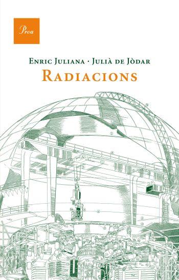 RADIACIONS | 9788475882185 | DE JÒDAR, JULIA / ENRIC, JULIANA | Galatea Llibres | Librería online de Reus, Tarragona | Comprar libros en catalán y castellano online