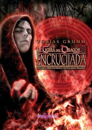 ENCRUCIJADA. TIERRA DEL DRAGON 3 | 9788496554290 | GRUMM, TOBIAS (1976- ) | Galatea Llibres | Librería online de Reus, Tarragona | Comprar libros en catalán y castellano online