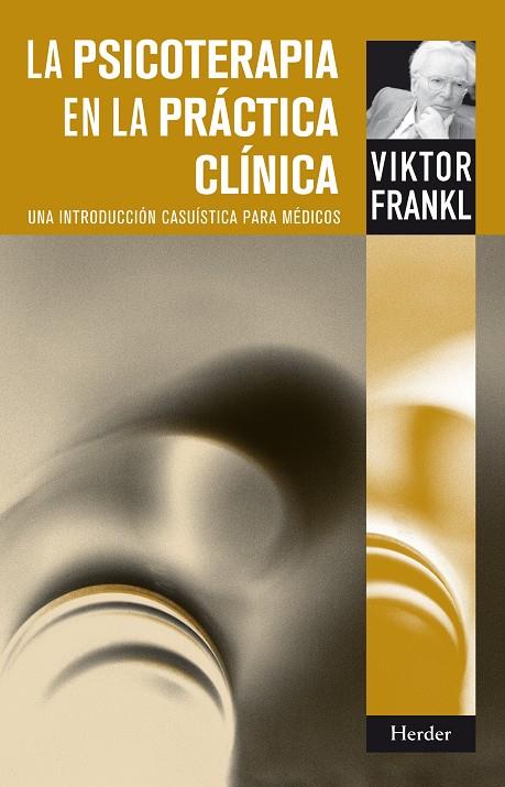 LA PSICOTERAPIA EN LA PRÁCTICA CLÍNICA | 9788425430572 | FRANKL, VIKTOR | Galatea Llibres | Llibreria online de Reus, Tarragona | Comprar llibres en català i castellà online