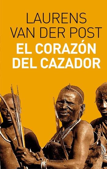 CORAZON DEL CAZADOR, EL | 9788483077948 | VAN DER POST, LAURENS | Galatea Llibres | Llibreria online de Reus, Tarragona | Comprar llibres en català i castellà online