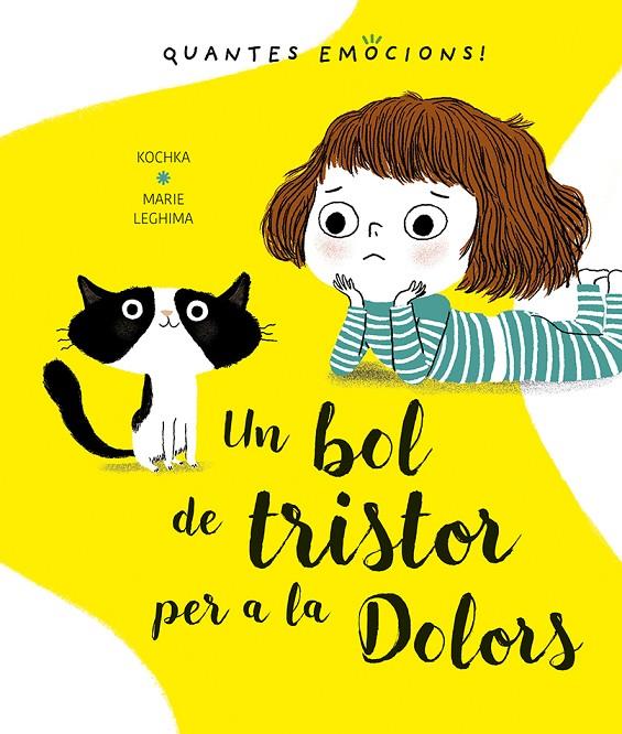 UN BOL DE TRISTOR PER A LA DOLORS | 9788491453406 | KOCHKA, K. | Galatea Llibres | Llibreria online de Reus, Tarragona | Comprar llibres en català i castellà online