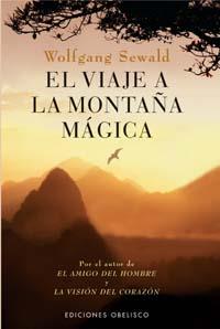 VIAJE A LA MONTAÑA MAGICA, EL | 9788497770750 | SEWALD, WOLFGANG | Galatea Llibres | Llibreria online de Reus, Tarragona | Comprar llibres en català i castellà online