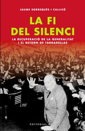 FI DEL SILENCI, LA | 9788485031207 | SOBREQUES I CALLICO, JAUME | Galatea Llibres | Librería online de Reus, Tarragona | Comprar libros en catalán y castellano online