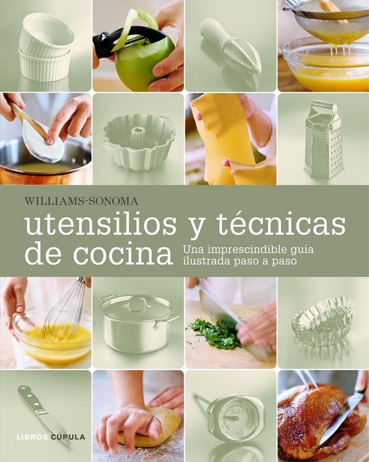 UTENSILIOS Y TECNICAS DE COCINA | 9788448047948 | WILLIAMS-SONOMA | Galatea Llibres | Llibreria online de Reus, Tarragona | Comprar llibres en català i castellà online