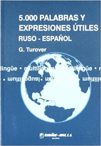 5000 PALABRAS Y EXPRESIONES UTILES RUSO-ESPAÑOL | 9788480411196 | TUROVER, G. | Galatea Llibres | Llibreria online de Reus, Tarragona | Comprar llibres en català i castellà online