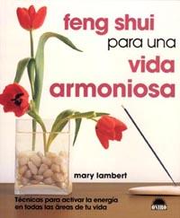 FENG SHUI PARA UNA VIDA ARMONIOSA | 9788497540766 | LAMBERT, MARY | Galatea Llibres | Librería online de Reus, Tarragona | Comprar libros en catalán y castellano online