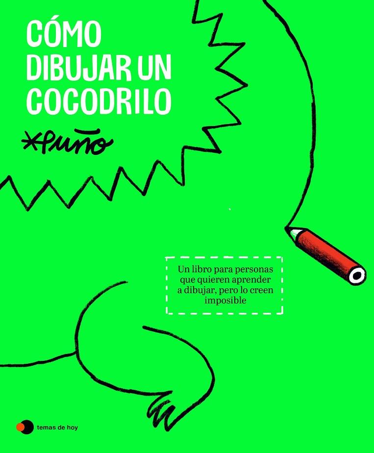 CÓMO DIBUJAR UN COCODRILO | 9788419812643 | PUÑO | Galatea Llibres | Llibreria online de Reus, Tarragona | Comprar llibres en català i castellà online