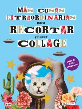 MÁS COSAS EXTRAORDINARIAS PARA RECORTAR Y HACER COLLAGE | 9788410268333 | MSGONZALEZ | Galatea Llibres | Llibreria online de Reus, Tarragona | Comprar llibres en català i castellà online