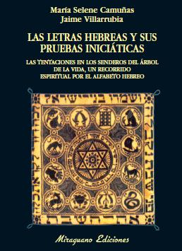 LETRAS HEBREAS Y SUS PRUEBAS INICIATICAS : LAS TENTACION | 9788478133154 | CAMUÑAS COLLADO, MARIA SELENE | Galatea Llibres | Llibreria online de Reus, Tarragona | Comprar llibres en català i castellà online