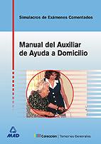 SIMULACRO DE EXAMEN AUXILIAR DE AYUDA A DOMICILIO | 9788466543842 | JUNQUERA VELASCO, CARMEN ROSA | Galatea Llibres | Llibreria online de Reus, Tarragona | Comprar llibres en català i castellà online