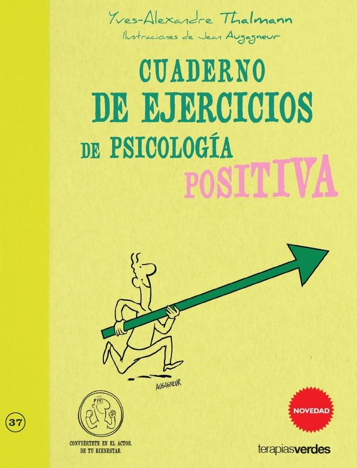 CUADERNO DE EJERCICIOS DE PSICOLOGIA POSITIVA | 9788415612391 | THALMANN, YVES-ALEXANDRE | Galatea Llibres | Llibreria online de Reus, Tarragona | Comprar llibres en català i castellà online