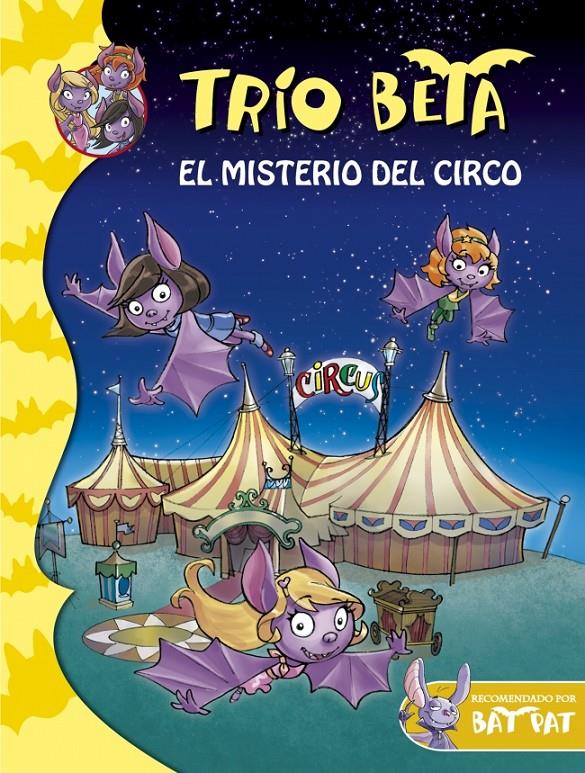 EL MISTERIO DEL CIRCO (TRÍO BETA, 9) | 9788490433676 | PAVANELLO, ROBERTO | Galatea Llibres | Llibreria online de Reus, Tarragona | Comprar llibres en català i castellà online