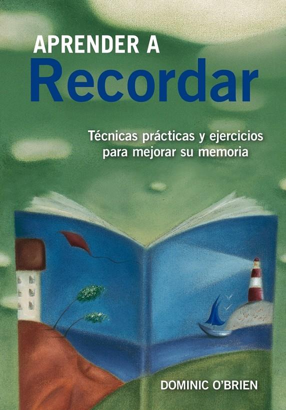 APRENDER A RECORDAR | 9788497546447 | O'BRIEN, DOMINIC | Galatea Llibres | Librería online de Reus, Tarragona | Comprar libros en catalán y castellano online