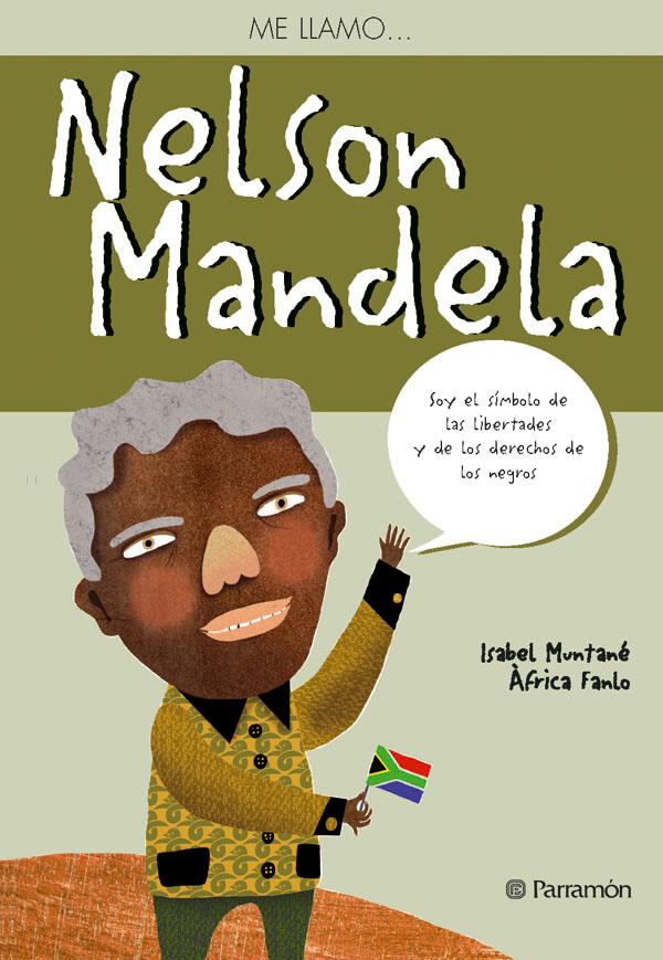 ME LLAMO... NELSON MANDELA | 9788434241107 | MUNTANÉ, ISABEL/FANLO, ÀFRICA | Galatea Llibres | Llibreria online de Reus, Tarragona | Comprar llibres en català i castellà online