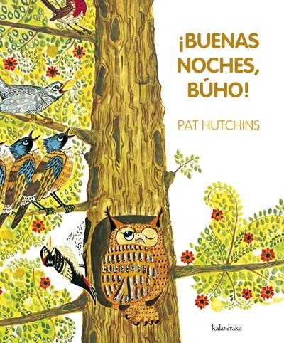 BUENAS NOCHES, BÚHO! | 9788492608751 | HUTCHINS, PAT | Galatea Llibres | Llibreria online de Reus, Tarragona | Comprar llibres en català i castellà online