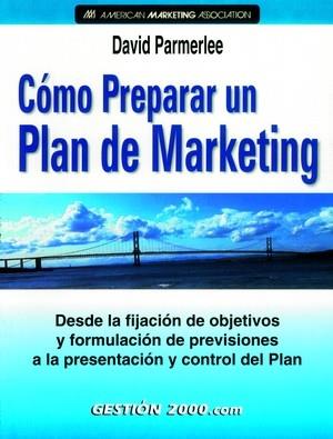 COMO PREPARAR UN PLAN DE MARKETING | 9788480887946 | PARMERLEE, DAVID | Galatea Llibres | Llibreria online de Reus, Tarragona | Comprar llibres en català i castellà online