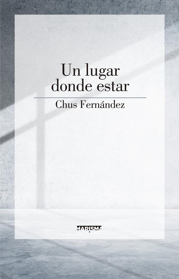 UN LUGAR DONDE ESTAR | 9788417318116 | FERNÁNDEZ, CHUS | Galatea Llibres | Llibreria online de Reus, Tarragona | Comprar llibres en català i castellà online