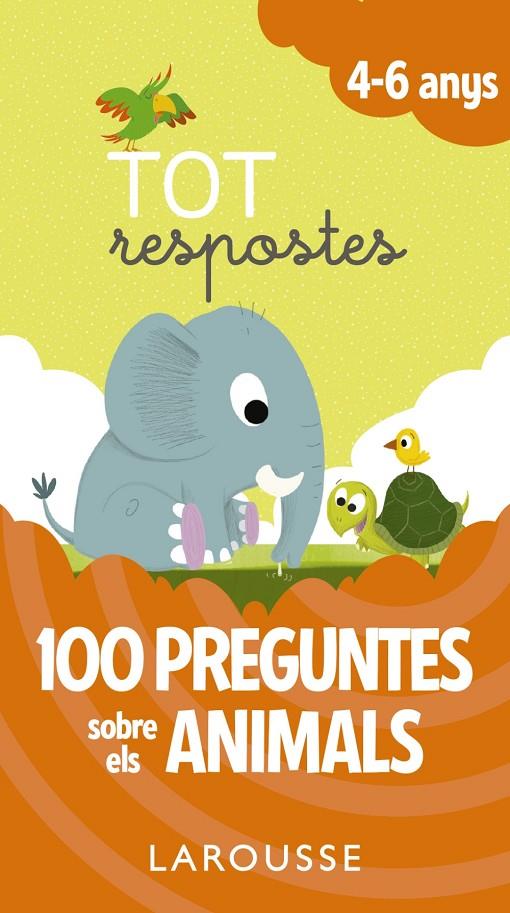 TOT RESPOSTES. 100 PREGUNTES SOBRE ELS ANIMALS | 9788416984824 | Galatea Llibres | Llibreria online de Reus, Tarragona | Comprar llibres en català i castellà online