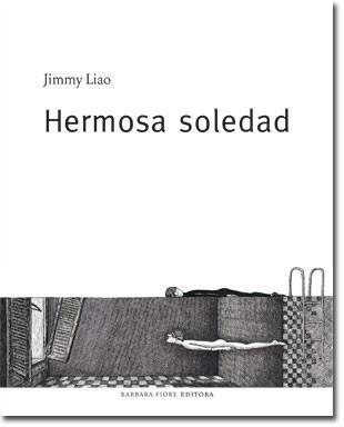 HERMOSA SOLEDAD | 9788493618520 | LIAO, JIMMY | Galatea Llibres | Llibreria online de Reus, Tarragona | Comprar llibres en català i castellà online