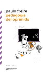 PEDAGOGIA DEL OPRIMIDO | 9788415555025 | FREIRE, PAULO | Galatea Llibres | Librería online de Reus, Tarragona | Comprar libros en catalán y castellano online