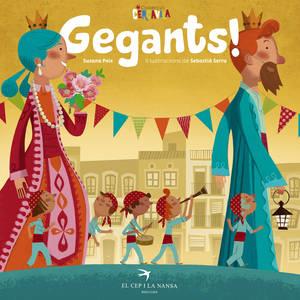 GEGANTS! | 9788494470868 | PEIX CRUZ, SUSANA | Galatea Llibres | Llibreria online de Reus, Tarragona | Comprar llibres en català i castellà online