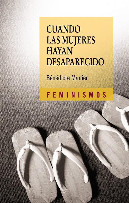 CUANDO LAS MUJERES HAYAN DESAPARECIDO : LA ELIMINACION DE LA | 9788437623979 | MANIER, BENEDICTE | Galatea Llibres | Llibreria online de Reus, Tarragona | Comprar llibres en català i castellà online