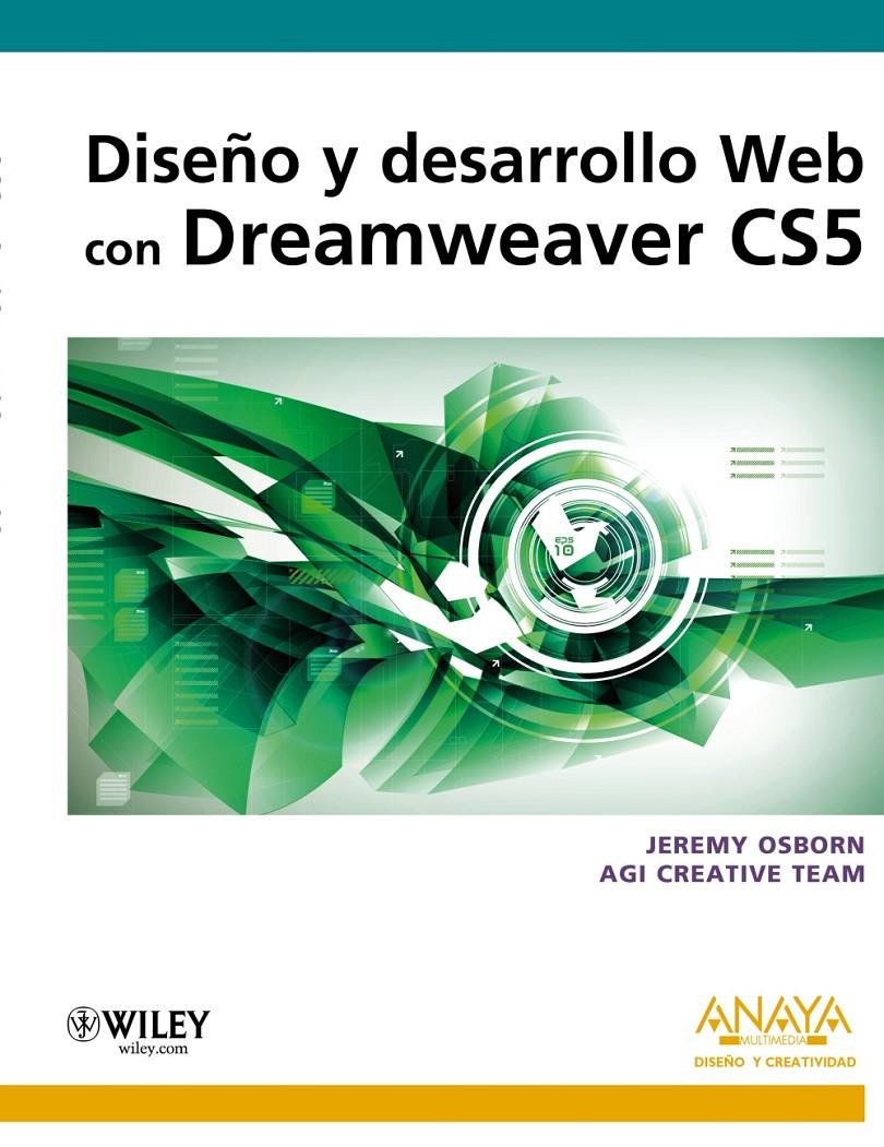 DISEÑO Y DESARROLLO WEB CON DREAMWEAVER CS5 | 9788441528796 | OSBORN, JEREMY/AGI CREATIVE TEAM | Galatea Llibres | Llibreria online de Reus, Tarragona | Comprar llibres en català i castellà online