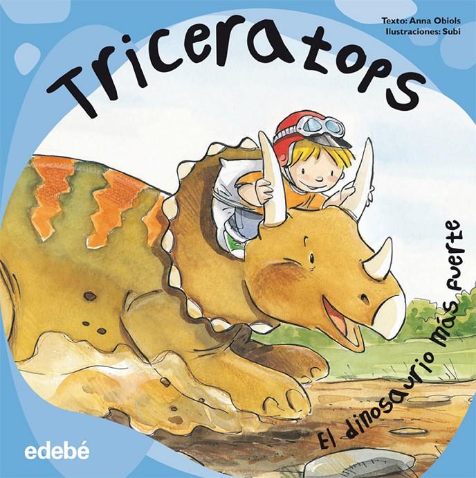 TRICERATOPS | 9788468303529 | OBIOLS, ANNA | Galatea Llibres | Librería online de Reus, Tarragona | Comprar libros en catalán y castellano online