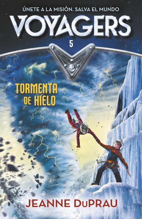 TORMENTA DE HIELO (VOYAGERS 5) | 9788420483276 | DUPRAU, JEANNE | Galatea Llibres | Librería online de Reus, Tarragona | Comprar libros en catalán y castellano online