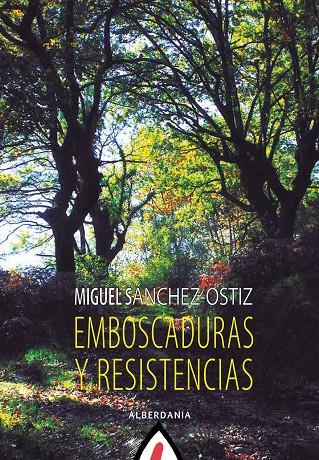 EMBOSCADURAS Y RESISTENCIAS | 9788498687156 | SÁNCHEZ-OSTIZ, MIGUEL | Galatea Llibres | Librería online de Reus, Tarragona | Comprar libros en catalán y castellano online