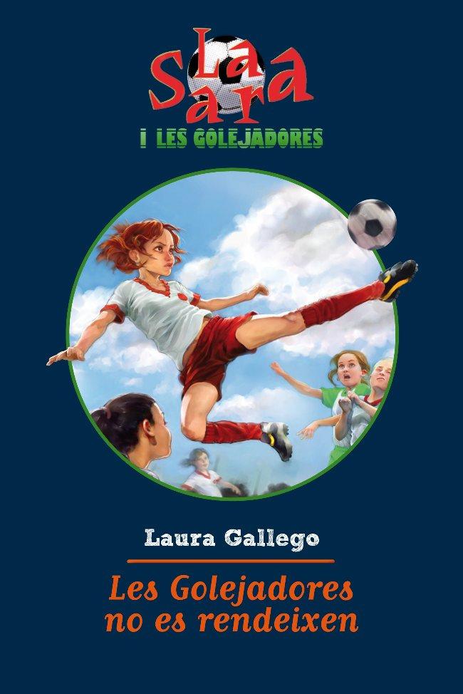 GOLEJADORES NO ES RENDEIXEN | 9788499321493 | GALLEGO, LAURA | Galatea Llibres | Llibreria online de Reus, Tarragona | Comprar llibres en català i castellà online