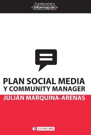 PLAN SOCIAL MEDIA Y COMMUNITY MANAGER | 9788490292396 | MARQUINA, JULIAN | Galatea Llibres | Llibreria online de Reus, Tarragona | Comprar llibres en català i castellà online