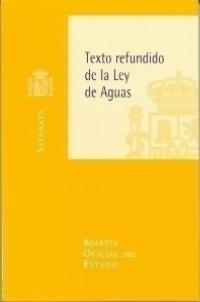 TEXTO REFUNDIDO DE LA LEY DE AGUAS | 9788434012875 | AA.VV. | Galatea Llibres | Llibreria online de Reus, Tarragona | Comprar llibres en català i castellà online