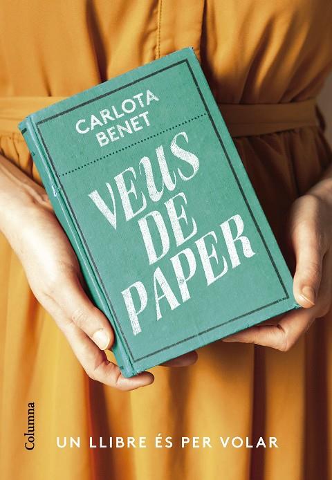 VEUS DE PAPER | 9788466430807 | BENET, CARLOTA | Galatea Llibres | Llibreria online de Reus, Tarragona | Comprar llibres en català i castellà online