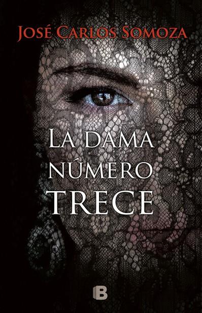 LA DAMA NUMERO TRECE | 9788466662468 | SOMOZA, JOSE CARLOS | Galatea Llibres | Llibreria online de Reus, Tarragona | Comprar llibres en català i castellà online