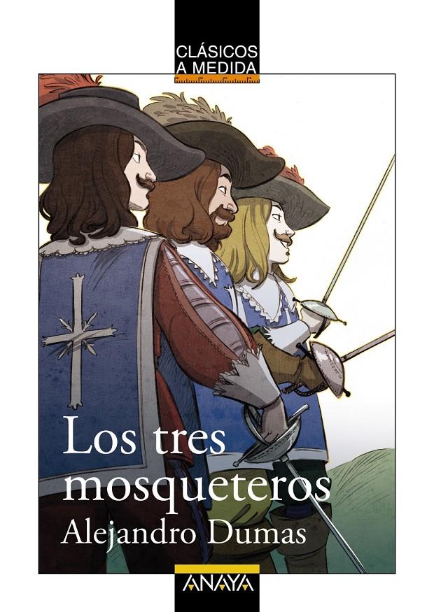 LOS TRES MOSQUETEROS (CLÁSICOS A MEDIDA) | 9788469808412 | DUMAS, ALEXANDRE | Galatea Llibres | Llibreria online de Reus, Tarragona | Comprar llibres en català i castellà online