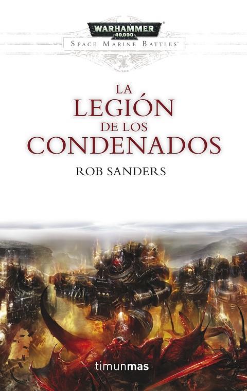 LA LEGIÓN DE LOS CONDENADOS | 9788445004029 | SANDERS, ROB | Galatea Llibres | Llibreria online de Reus, Tarragona | Comprar llibres en català i castellà online