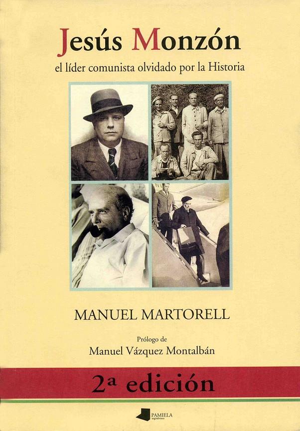 JESUS MONZON, EL LIDER COMUNISTA OLVIDADO POR LA HISTORIA | 9788476813225 | MARTORELL, MANUEL | Galatea Llibres | Llibreria online de Reus, Tarragona | Comprar llibres en català i castellà online