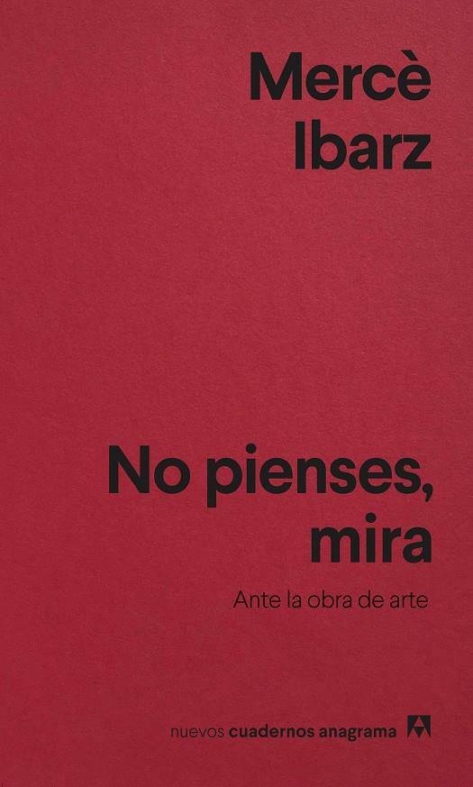 NO PIENSES, MIRA | 9788433927088 | IBARZ, MERCÈ | Galatea Llibres | Llibreria online de Reus, Tarragona | Comprar llibres en català i castellà online