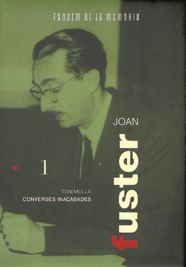 JOAN FUSTER. CONVERSES INACABADES | 9788487693731 | MOLLÀ ORTS, ANTONI | Galatea Llibres | Llibreria online de Reus, Tarragona | Comprar llibres en català i castellà online