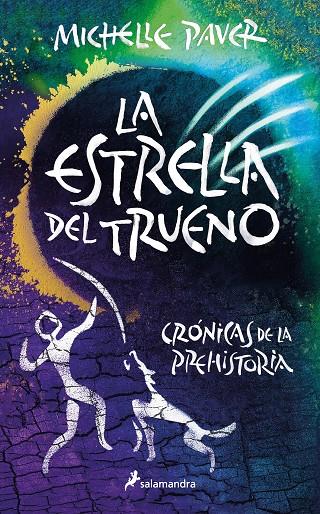 LA ESTRELLA DEL TRUENO (CRÓNICAS DE LA PREHISTORIA 8) | 9788418797958 | PAVER, MICHELLE | Galatea Llibres | Llibreria online de Reus, Tarragona | Comprar llibres en català i castellà online